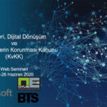 AÇIK VERİ, DİJİTAL DÖNÜŞÜM ve KİŞİSEL VERİLERİN KORUNMASI (KvKK) WEBINAR’ı 25-26 Haziran 2020’de YAPILDI!